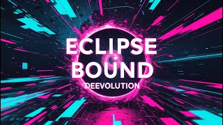 Deevolution - Eclipse Bound (2025)
