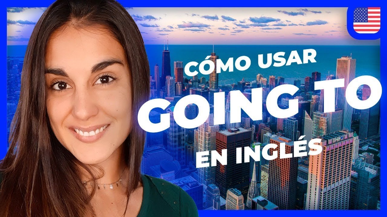 C mo Usar GOING TO En Ingl s Ingl s Sin Complicaciones YouTube c-mo-usar-going-to-en-ingl-s-ingl-s-sin-complicaciones-youtube