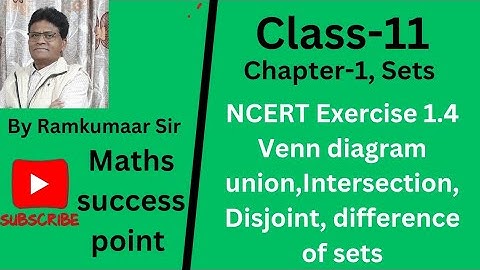 ||Cl-11🤓Definition of Venn diagram,union ,intersection,disjoint and difference of sets✡️