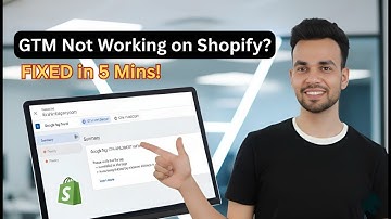 Fix Google Tag Manager Not Working on Shopify in 5 Minutes