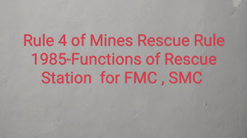 Rule4-Functions of Rescue station Mines Rescue Rule 1985