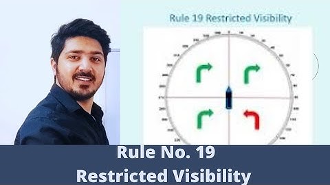 Rule no. 19 | Conduct of vessels in Restricted Visibility| #merchantnavy #navigation #ror