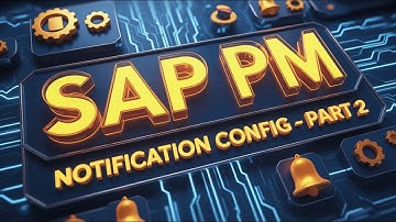 SAP PM Notification Configuration | Step-by-Step Customizing | Part 2 | SAP Plant Maintenance