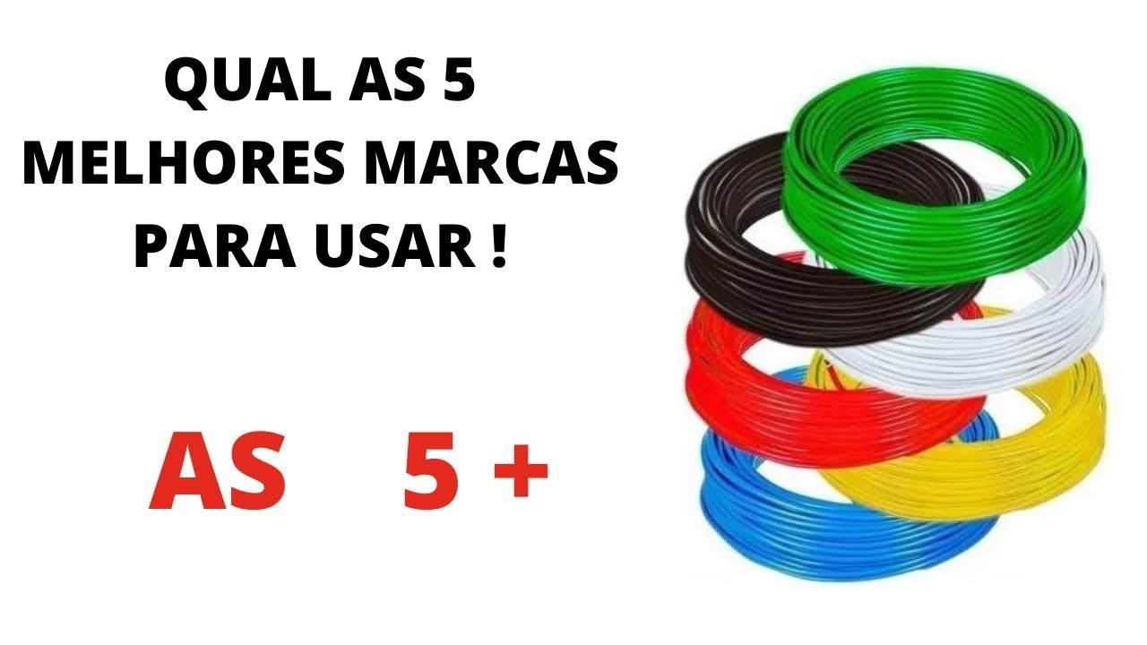 QUAIS AS 5 MELHORES MARCAS DE CABOS ELETRICOS - YouTube
