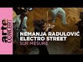 Nemanja radulovi  electro street  sur mesure  arteconcert