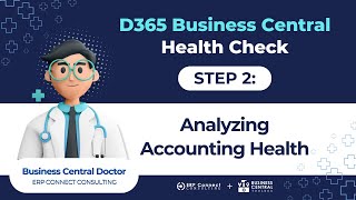 D365 Business Central Health Check - Step 2 - Analyzing Accounting Health