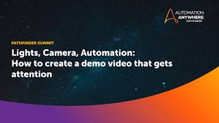 Lights, Camera, Automation How to Create a Demo Video that Gets Attention