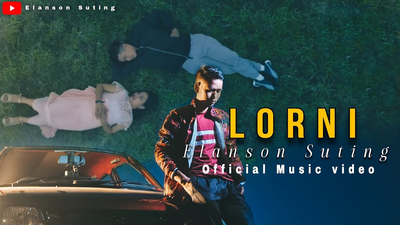 Lorni khasi song ||Elanson suting ||Official Music video