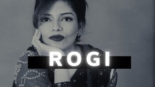 Rogi | pop spell | Shakila Ahmed