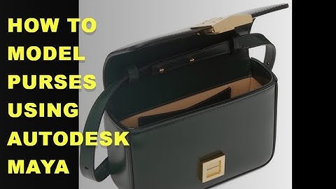 Maya Props: How to model Purses using Autodesk Maya | maya product  model Purses pt2