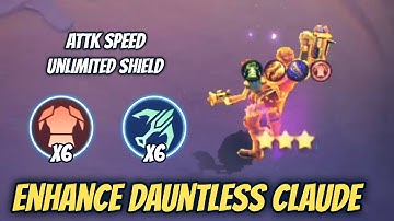 Enhance Dauntless Claude !! Unlimited Shield With Crazy Attack Speed | Magic Chess Go Go.