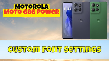 Motorola Moto G86 Power Custom Font Settings | Adjust Font Size & Style Easily