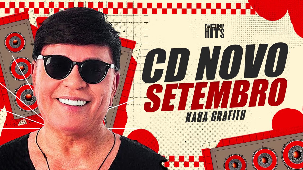 KAKÁ GRAFITH 2025 - BANDA GRAFITH SETEMBRO 2025 - GRAFITH CD ATUALIZADO PRA PAREDÃO 2025