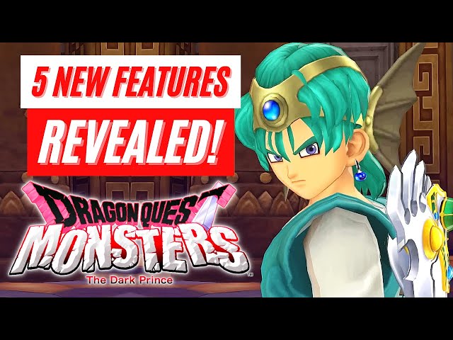 5 New Features Dragon Quest Monsters: The Dark Prince Nintendo Switch