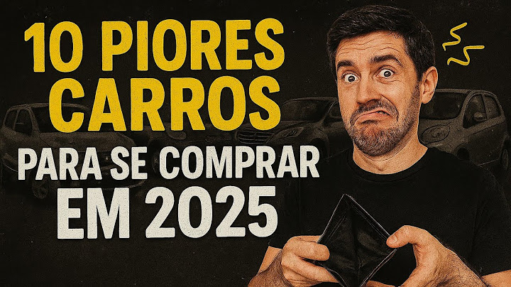 Top 10 PIORES CARROS PARA COMPRAR em 2025