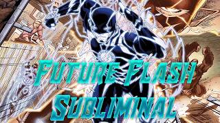⚡Future Flash Remake//Frequency//Subliminal⚡