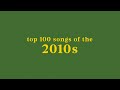 top 100 songs of the 2010s