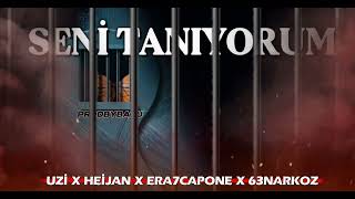 Seni̇ Taniyorum X Mi̇x (Uzi̇ X Hei̇jan X Era7Capone X 63Narkoz)