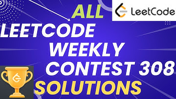Leetcode Weekly Contest 308 - Solutions - Python | All Solution #leetcode #weekly #contest308