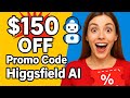 Higgsfield AI Promo Code 2025 | Best Coupon, $150 Discount & Free Credits November Black Friday Deal