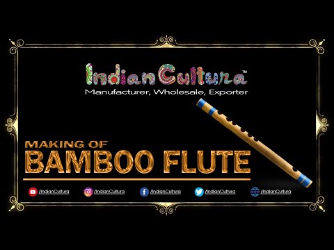 MAKING OF FLUTE MUSICAL INSTRUMENT