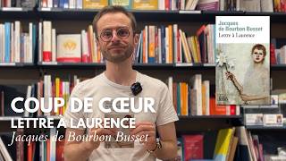 Letter to Laurence - Jacques de Bourbon Busset