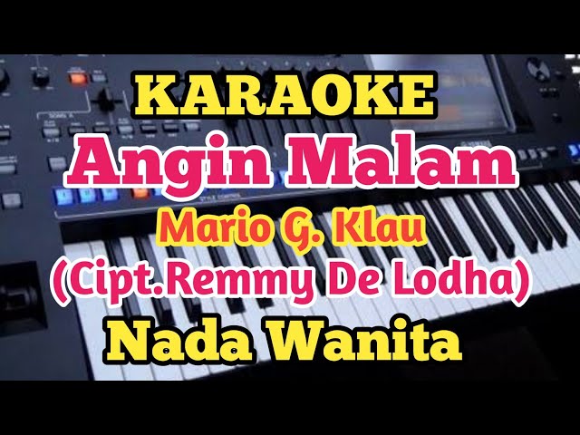 Karaoke ANGIN MALAM||Mario G. Klau - Nada  Wanita class=