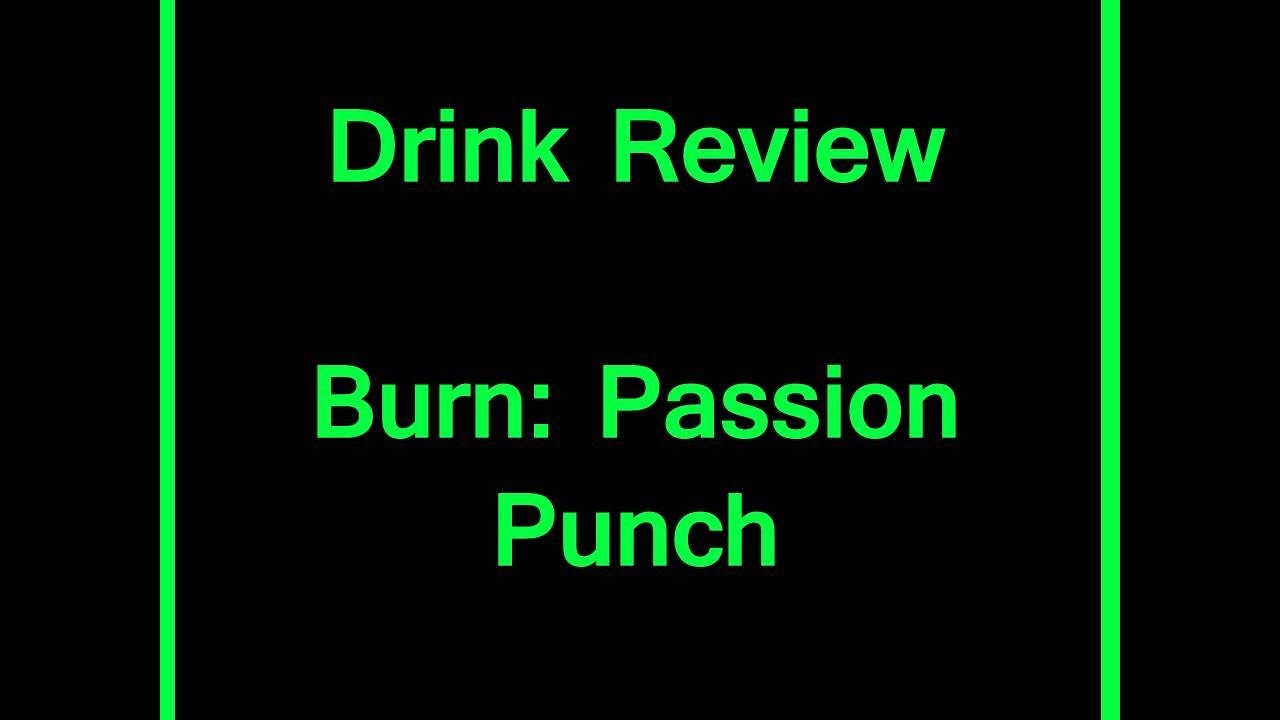 Drink Review - Burn: Passion Punch
