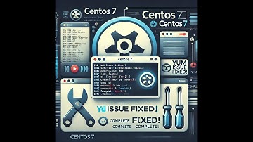 Fixing YUM Issues on CentOS 7