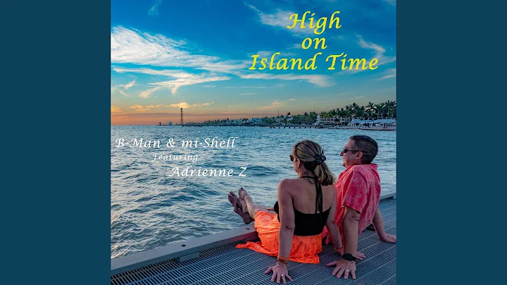 High on Island Time (feat. Adrienne Z)