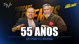 Marito Rivera - Hablemos: El Podcast con Toby Jr.