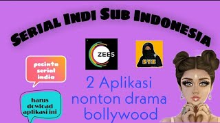 Aplikasi rekomendasi nonton serial India subtittle Indonesia | 2 aplikasi 🎉