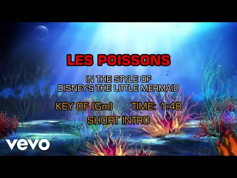 The Little Mermaid - Les Poissons (Karaoke)
