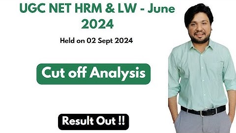 Cut off Analysis - UGC NET HRM & LW June 2024 Result Out