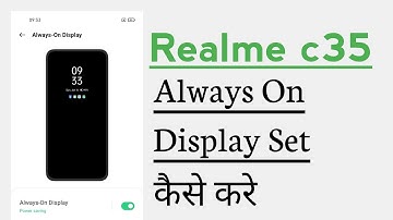 Realme c35 Always On Display Kaise Kare