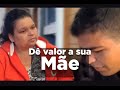 Valorize sua mãe