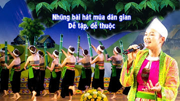 NHỮNG BÀI HÁT, MÚA  DÂN TỘC DỄ TẬP,  DỄ HỌC