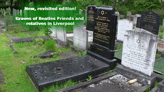 Graves of Beatles Friends and Relatives in Liverpool - New, Revisited Edition!