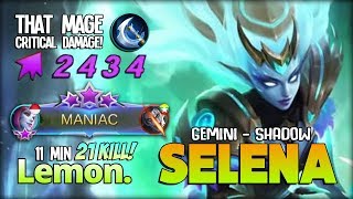 Gemini - Shadow Early MANIAC with 21 Kill! Insane Selena by Lemon. ~ Mobile Legends Gemini - Shadow Early MANIAC with 21 Kill! Insane Selena by Lemon. ~ Mobile Legends
