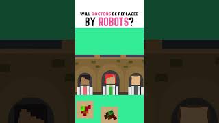 Will Doctors Be Replaced By Robots?