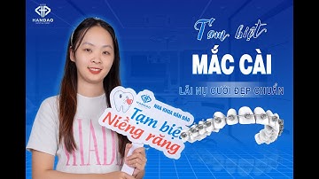 Câu Chuyện Niềng Răng Thành Công Tại Nha Khoa Hân Đào – Tự Tin Với Nụ Cười Mới