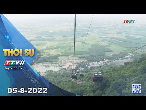 Video Thời sự Tây Ninh 05-8-2022 | Tin tức hôm nay |... - youtube