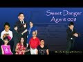 Sweet Danger - Agent 008