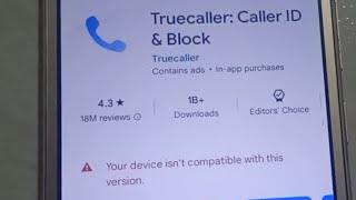 Fix Truecaller Your device isn't compatible with this version Problem screenshot 5