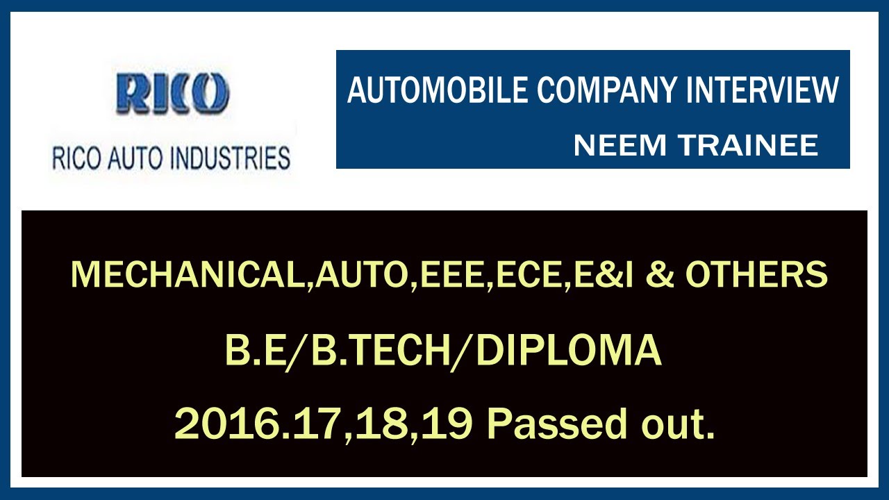 AUTOMOBILE COMPANY INTERVIEW - NEEM TRAINEE - MECH,AUTO,EEE,ECE,E&I - ORAGADAM TN. AUTOMOBILE COMPANY INTERVIEW - NEEM TRAINEE - MECH,AUTO,EEE,ECE,E&I - ORAGADAM TN.
