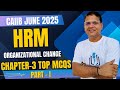 CAIIB June 2025 | HRM CH 3 MCQs Part I | Organizational Change | CAIIB WITH ASHOK