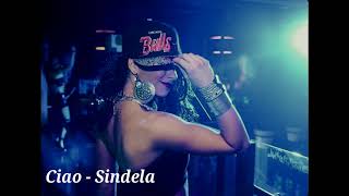 Ciao - Sindela (Dj ünzpekt remix)