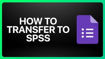How To Transfer Google Form To Spss Tutorial