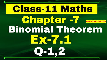 Class 11th Maths, Ex-7.1 Q 1,2 | Chapter 7 (Binomial Theorem) | Maths CBSE NCERT