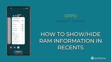 How to Show/Hide RAM information in Recent tasks - Oppo [Android 11 - ColorOS 11]